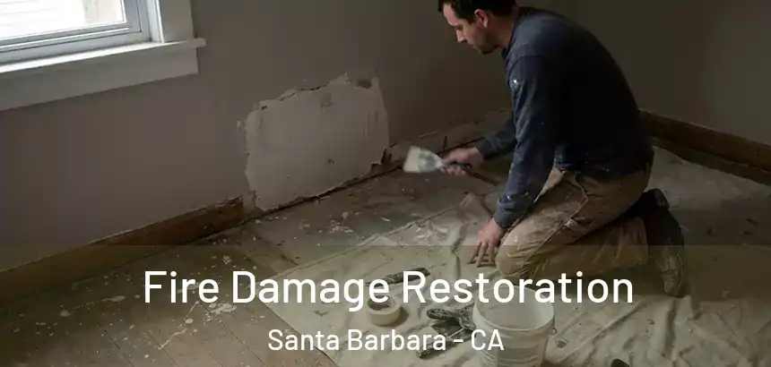  Fire Damage Restoration Santa Barbara - CA