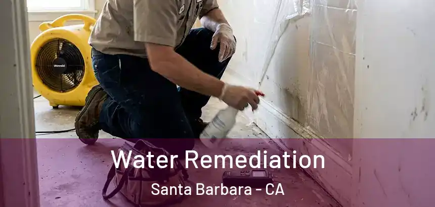Water Remediation Santa Barbara - CA